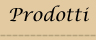 prodotti