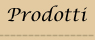 prodotti